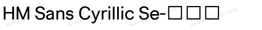 HM Sans Cyrillic Se字体转换